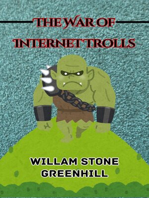 cover image of The War of the Internet Trolls